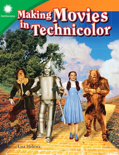 Making Movies in Technicolor (Smithsonian Steam Readers) von Teacher Created Materials